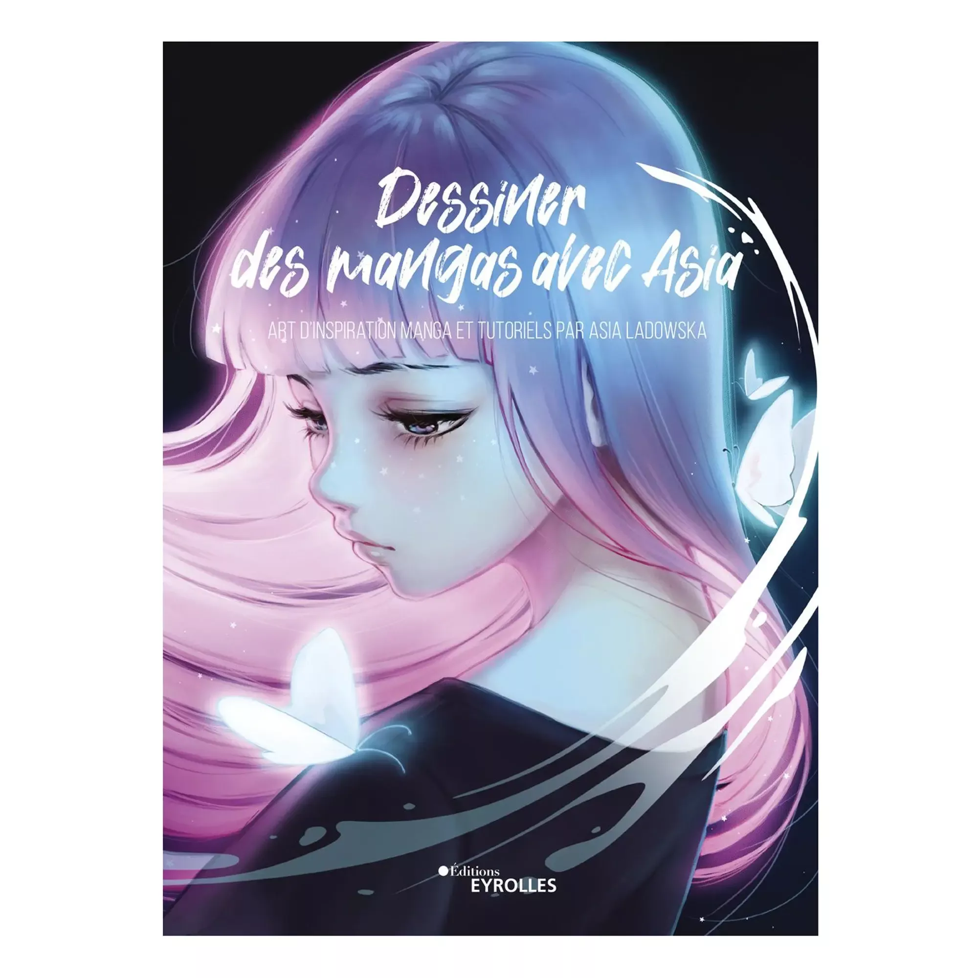 Dessiner des mangas avec Asia – French Ed.